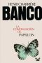 [Papillon 02] • Banco